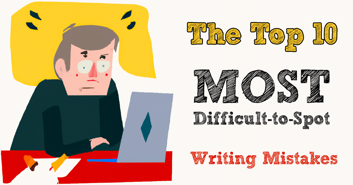 10 Common Writing Mistakes - Word Counter Blog